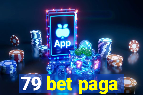 79 bet paga